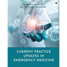 Current Practice Updates in Emergency Medicine