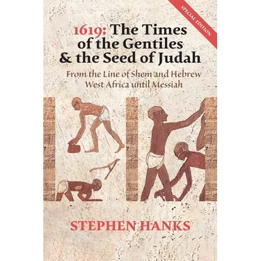 1619: The Times Of The Gentiles & The Seed Of Judah Special Edition: The Times Of The Gentiles & The Seed Of Judah