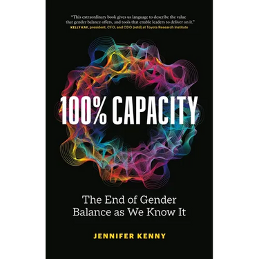 100% Capacity: The End of Gender Balance as We Know It