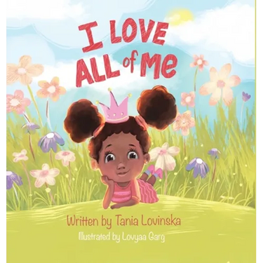 I Love All of Me: Self-Esteem; A Children's Book to Boost Self-Love and Build Confidence
