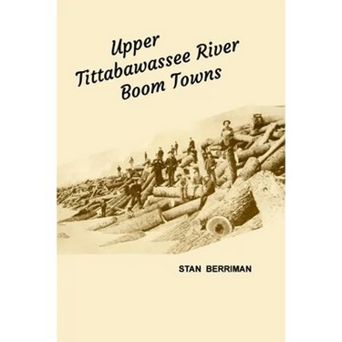 Upper Tittabawassee River Boom Towns