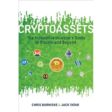 Cryptoassets: The Innovative Investor's Guide to Bitcoin and Beyond