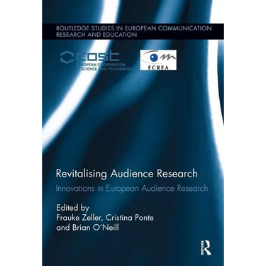 Revitalising Audience Research: Innovations in European Audience Research
