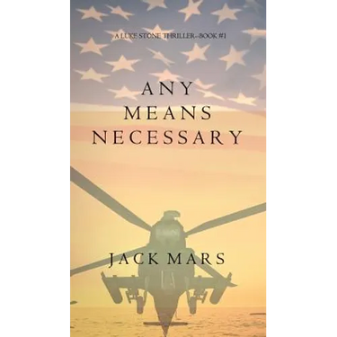 Any Means Necessary (a Luke Stone Thriller-Book #1)