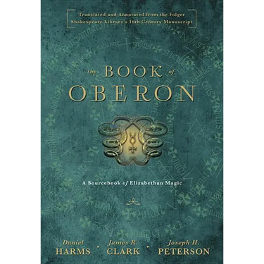 The Book of Oberon: A Sourcebook of Elizabethan Magic