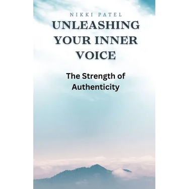 Unleashing Your Inner Voice: The Strength of Authenticity