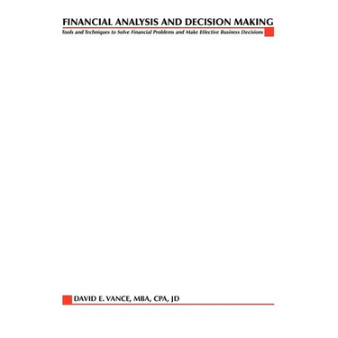 Financial Analysis and Decision Making