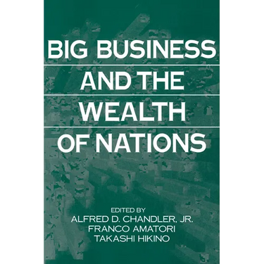 Big Business and the Wealth of Nations