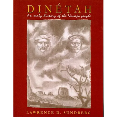 Dinetah: An Early History of the Navajo People