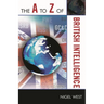The A to Z of British Intelligence