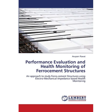Performance Evaluation and Health Monitoring of Ferrocement Structures