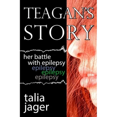 Teagan's Story: Her Battle With Epilepsy