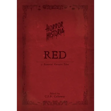 Horror Historia Red: 31 Essential Vampire Tales