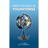 Journey To The Centre Of The Youniverse