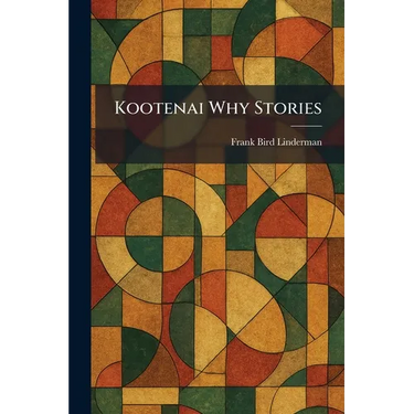 Kootenai Why Stories