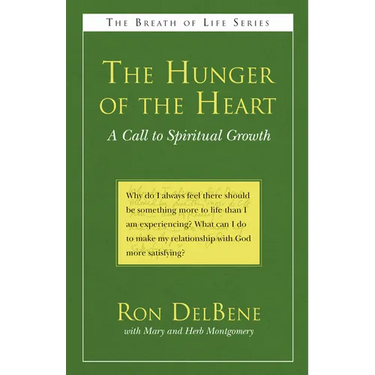 The Hunger of the Heart: A Call to Spiritual Growth
