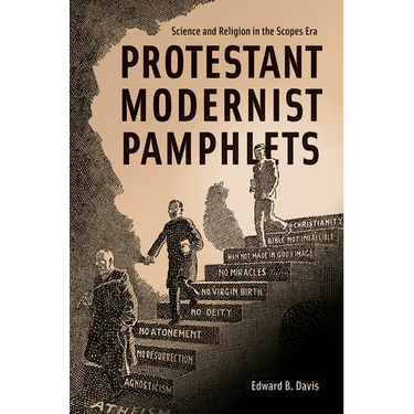 Protestant Modernist Pamphlets: Science and Religion in the Scopes Era