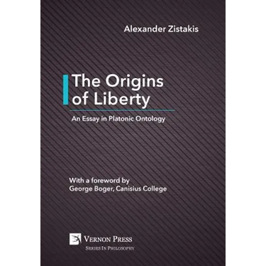 The Origins of Liberty: An Essay in Platonic Ontology