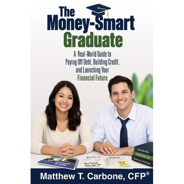 The Money-Smart Graduate: A Real-World Guide to Paying Off Debt, Building Credit, and Launching Your Financial Future