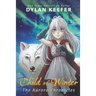Child of Winter: A Coming of Age Middle Grade Fantasy Novel