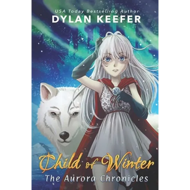 Child of Winter: A Coming of Age Middle Grade Fantasy Novel