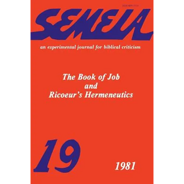 Semeia 19: The Book of Job and Ricoeur's Hermeneutics