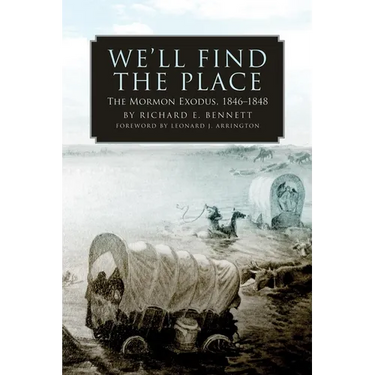 We'll Find the Place: The Mormon Exodus, 1846-1848