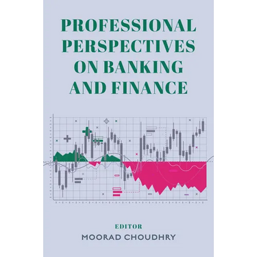 Professional Perspectives on Banking and Finance