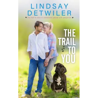 The Trail to You: A Sweet Romance