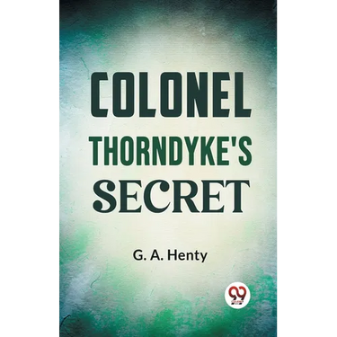 Colonel Thorndyke's Secret