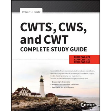Cwts, Cws, and Cwt Complete Study Guide: Exams Pw0-071, Cws-100, Cwt-100