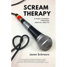 Scream Therapy: A Punk Journey Through Mental Health