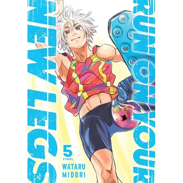 Run on Your New Legs, Vol. 5