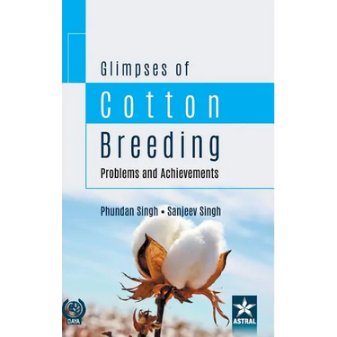 Glimpses of Cotton Breeding: Problems and Achievements