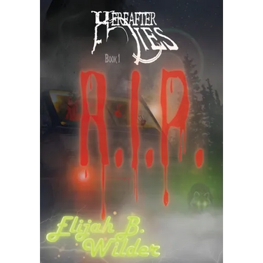 Hereafter Lies: R.I.P.