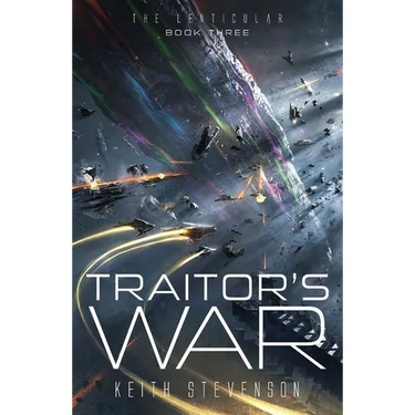 Traitor's War: The Lenticular Series Space Opera Book 3