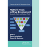 Platform Trial Designs in Drug Development: Umbrella Trials and Basket Trials