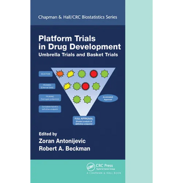 Platform Trial Designs in Drug Development: Umbrella Trials and Basket Trials