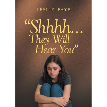 Shhhh...They Will Hear You