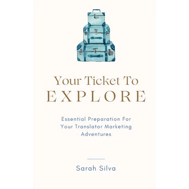 Your Ticket To Explore: Essential Preparation For Your Translator Marketing Adventures