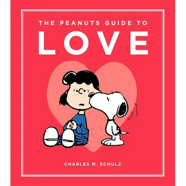 The Peanuts Guide to Love