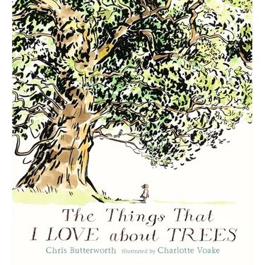 The Things That I Love about Trees