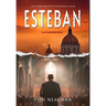 Esteban: Love's Ordeal