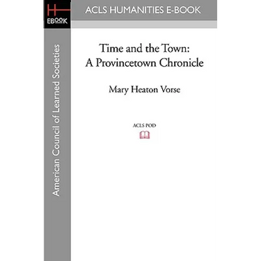 Time and the Town: A Provincetown Chronicle