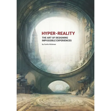 Hyper-Reality: The Art of Designing Impossible Experiences