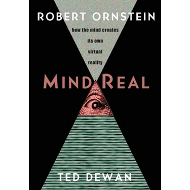 MindReal: How the Mind Creates Its Own Virtual Reality