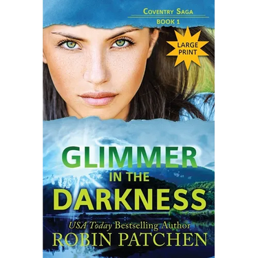 Glimmer in the Darkness: Large Print Edition