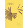 The wildflower's misadventures