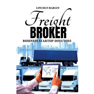 Freight Broker Business Startup 2022/2023