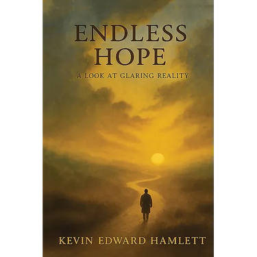 Endless Hope: A Look at Glaring Reality